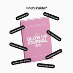 The Glow Up Journal 8/8